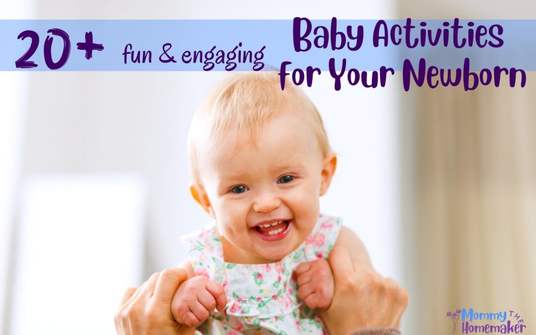 22 Engaging 1 Month Old Baby Activities to Start Doing Today