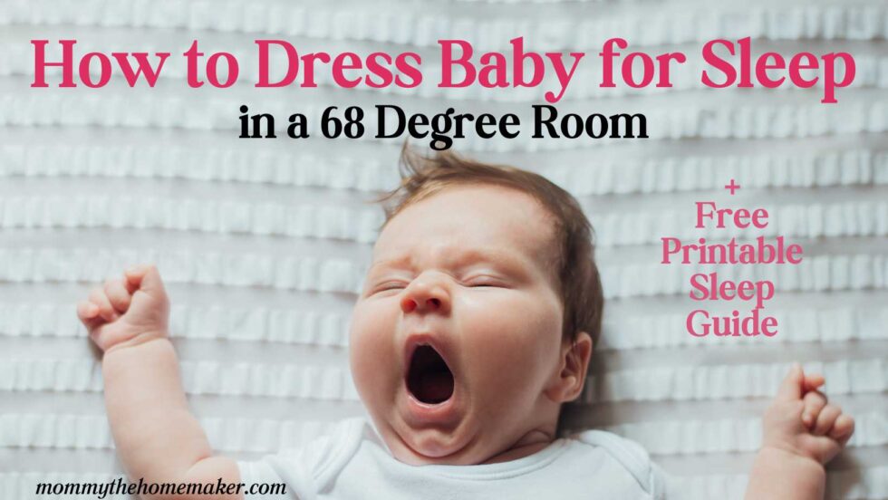 how-to-dress-your-baby-for-sleep-in-68-degree-room-mommy-the-homemaker