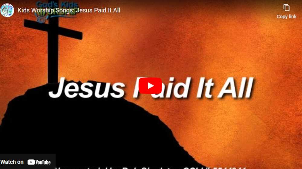 graphic for the kids song Jesus paid it all