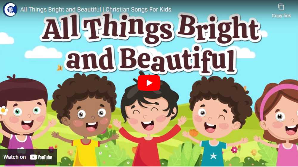 graphic for the bible song all things bright and beautiful
