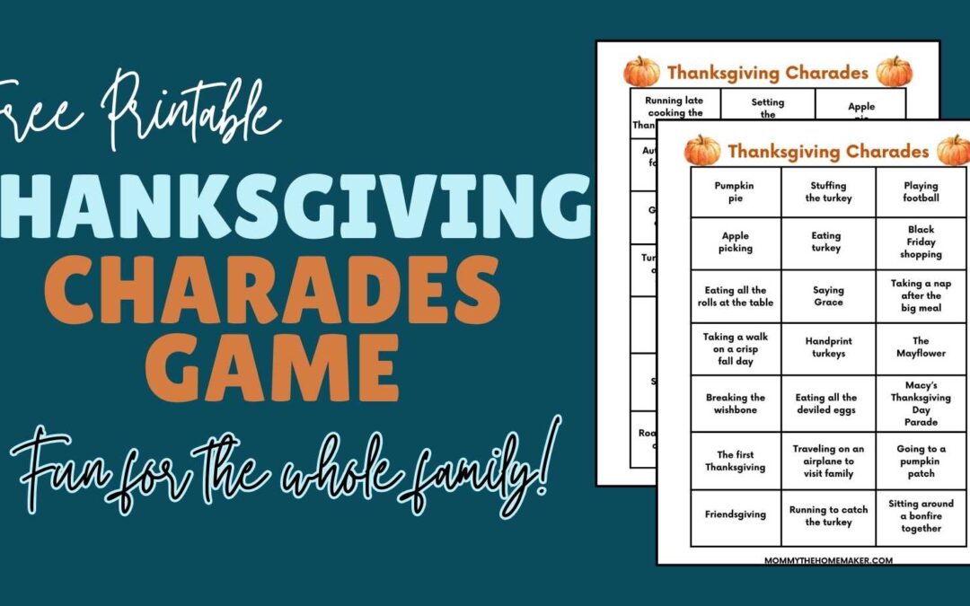 Hilarious Thanksgiving Charades Game (FREE PRINTABLE)